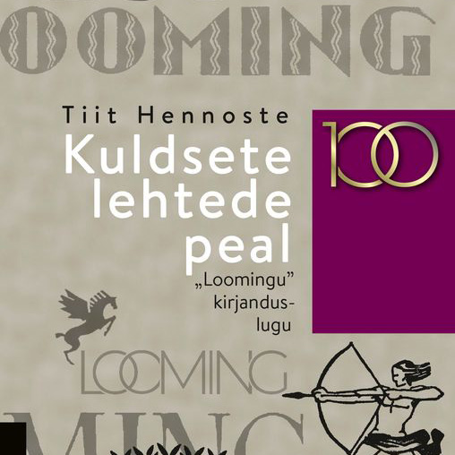 Kuldsete lehtede peal. „Loomingu” kirjanduslugu